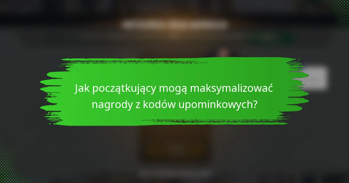 Jak początkujący mogą maksymalizować nagrody z kodów upominkowych?